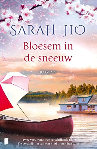 Bloesem in de sneeuw: Twee vrouwen, twee verschillende tijden. De verdwijning van een kind brengt hen samen.