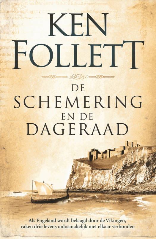 De schemering en de dageraad: Als Engeland wordt belaagd door de Vikingen, raken drie levens onlosmakelijk met elkaar verbonden (Kingsbridge-saga, 0)