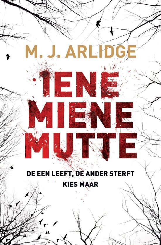 Iene Miene Mutte: De een leeft. De ander sterft. Kies maar... (Helen Grace, 1)