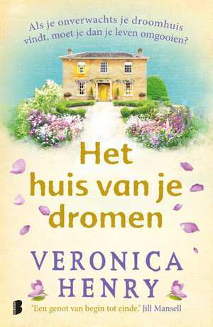 Het huis van je dromen: Als je onverwachts je droomhuis vindt, moet je dan je leven omgooien?