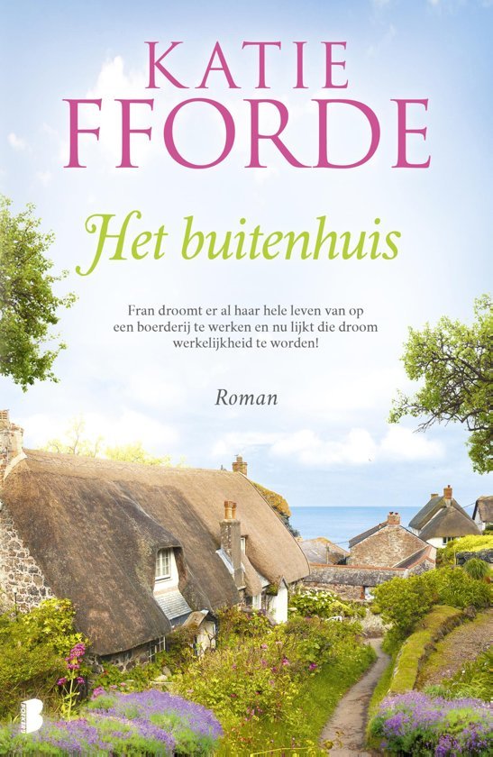Het buitenhuis: Fran droomt er al haar hele leven van op een boerderij te werken en nu lijkt die droom werkelijkheid te worden!