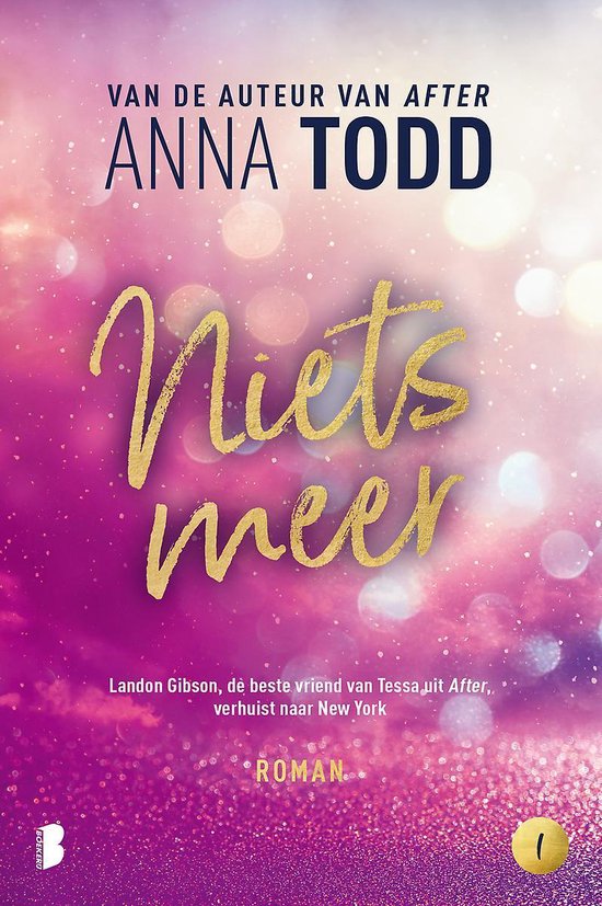 Niets meer: Landon Gibson, de beste vriend van Tess uit After, verhuist naar New York (Landon Gibson, 1)