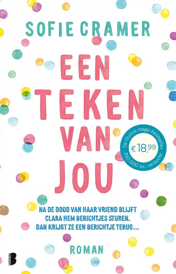 Een teken van jou: Na de dood van haar vriend blijft Clara hem berichtjes sturen. Dan krijgt ze een berichtje terug…