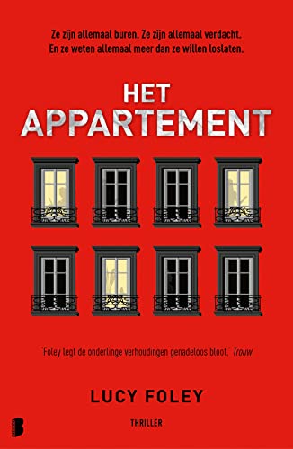 Het appartement: Ze zijn allemaal buren. Ze zijn allemaal verdacht. En ze weten allemaal meer dan ze willen loslaten.