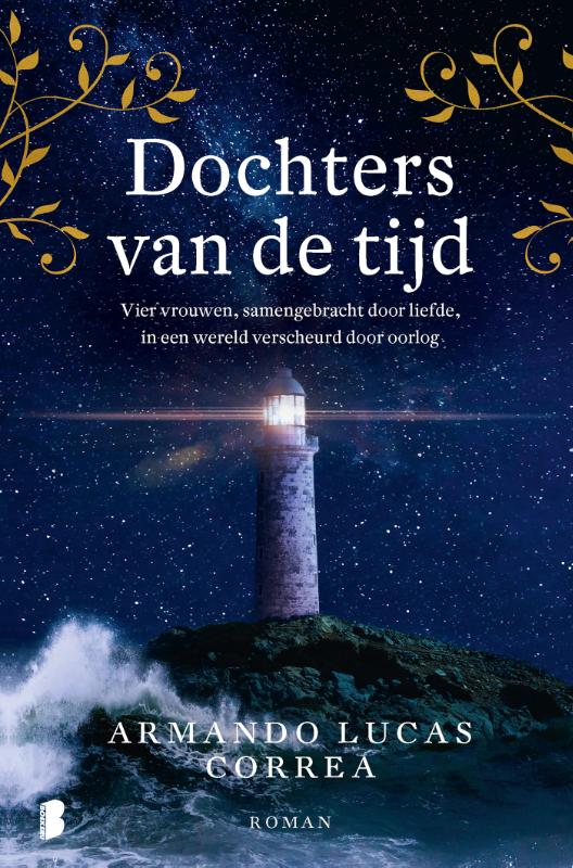 Dochters van de tijd: Vier vrouwen, samengebracht door liefde, in een wereld verscheurd door oorlog