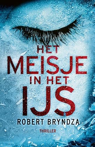 Het meisje in het ijs: Deel 1 van de Erika Foster-serie (Erika Foster, 1)