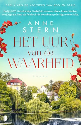 Het uur van de waarheid: Deel 4 Vrouwen van Berlijn-serie (Vrouwen van Berlijn, 4)