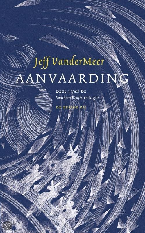 Aanvaarding (Southern reach trilogie, 3)