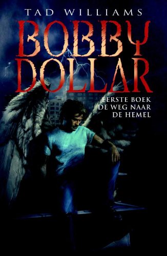 De weg naar de hemel (Bobby Dollar, 1)