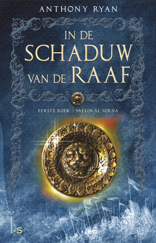 1 Vaelin al sorna (In de Schaduw van de Raaf, 1)