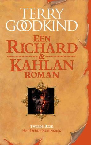 Het derde koninkrijk: een Richard & Kahlan roman (Richard & Kahlan, 2)