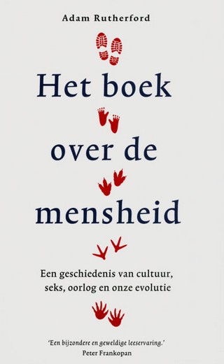 Het boek over de mensheid: een geschiedenis van cultuur, seks, oorlog en onze evolutie
