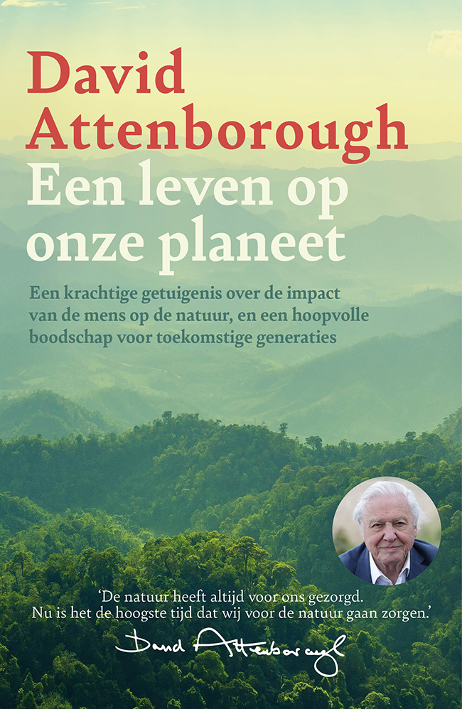 Een leven op onze planeet: een terugblik en een toekomstvisie