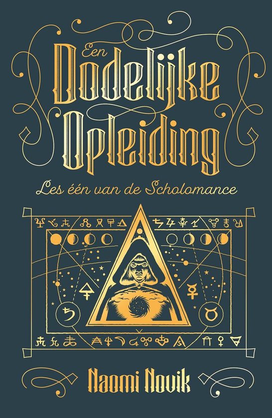 Een dodelijke opleiding (De Scholomance, 1)