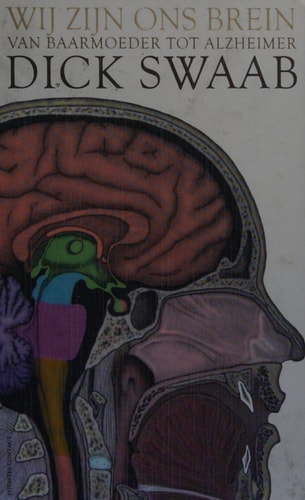 Wij zijn ons brein: van baarmoeder tot Alzheimer