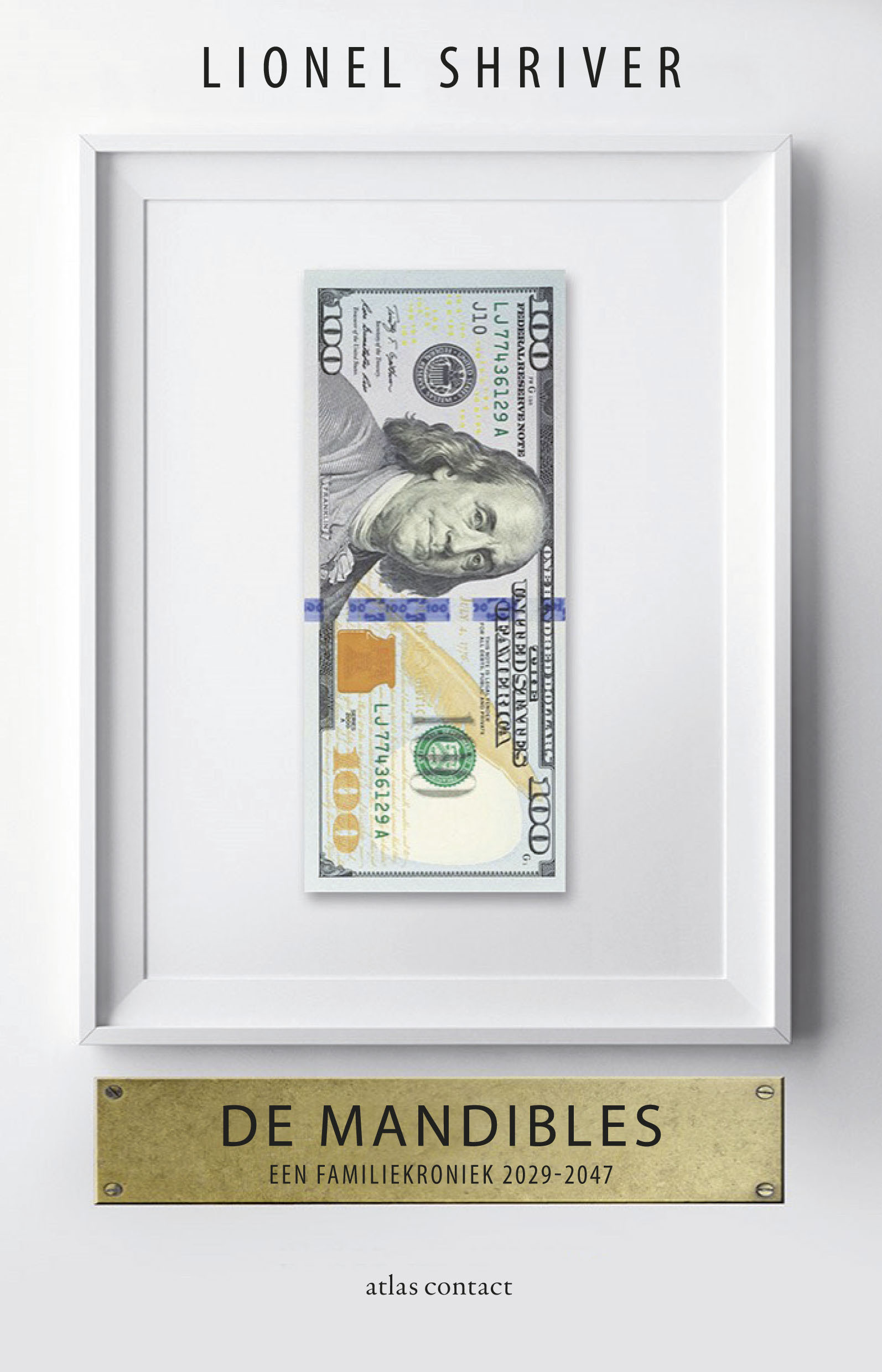 De Mandibles: een familiekroniek, 2029-2047: een familiekroniek, 2029-2047 : roman
