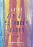 Als wij schurken waren