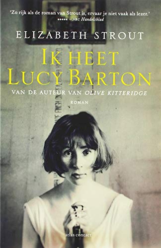 Ik heet Lucy Barton: roman (Lucy Barton, 1)