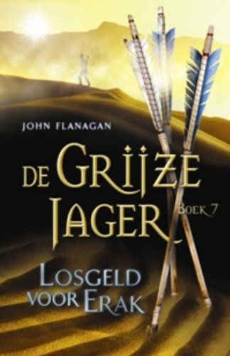 Losgeld voor Erak (De Grijze Jager, 7)