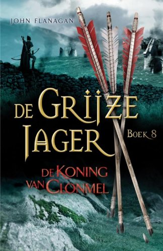 De koning van Clonmel (De Grijze Jager, 8)