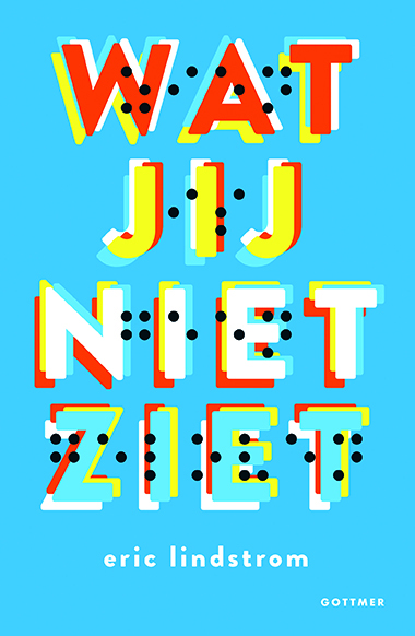 Wat jij niet ziet