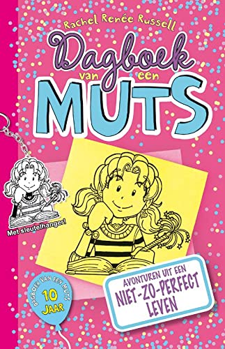 Dagboek van een muts: avonturen uit een niet-zo-perfect leven (Dagboek van een muts, 1)