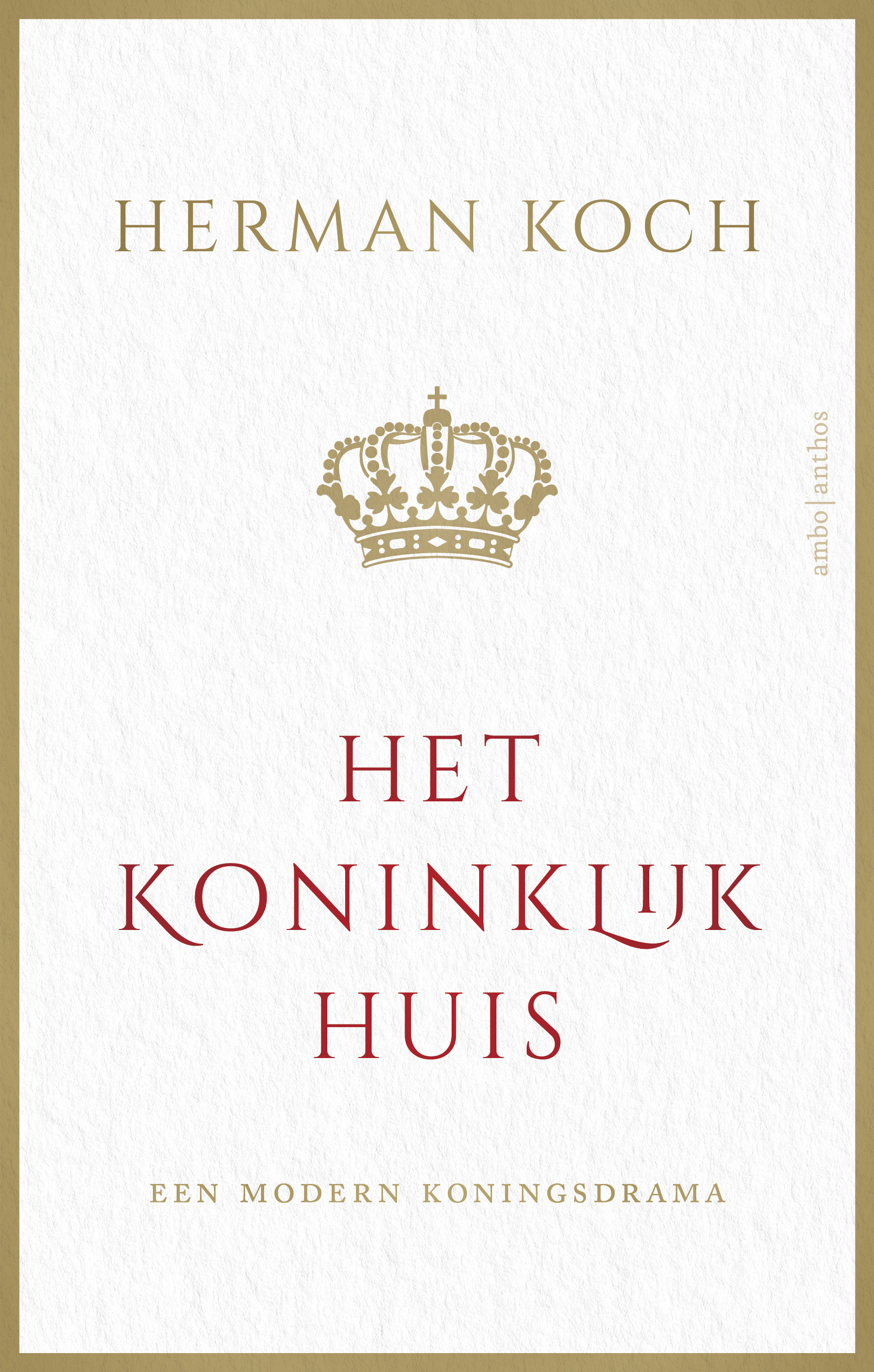 Het Koninklijk Huis: een modern koningsdrama