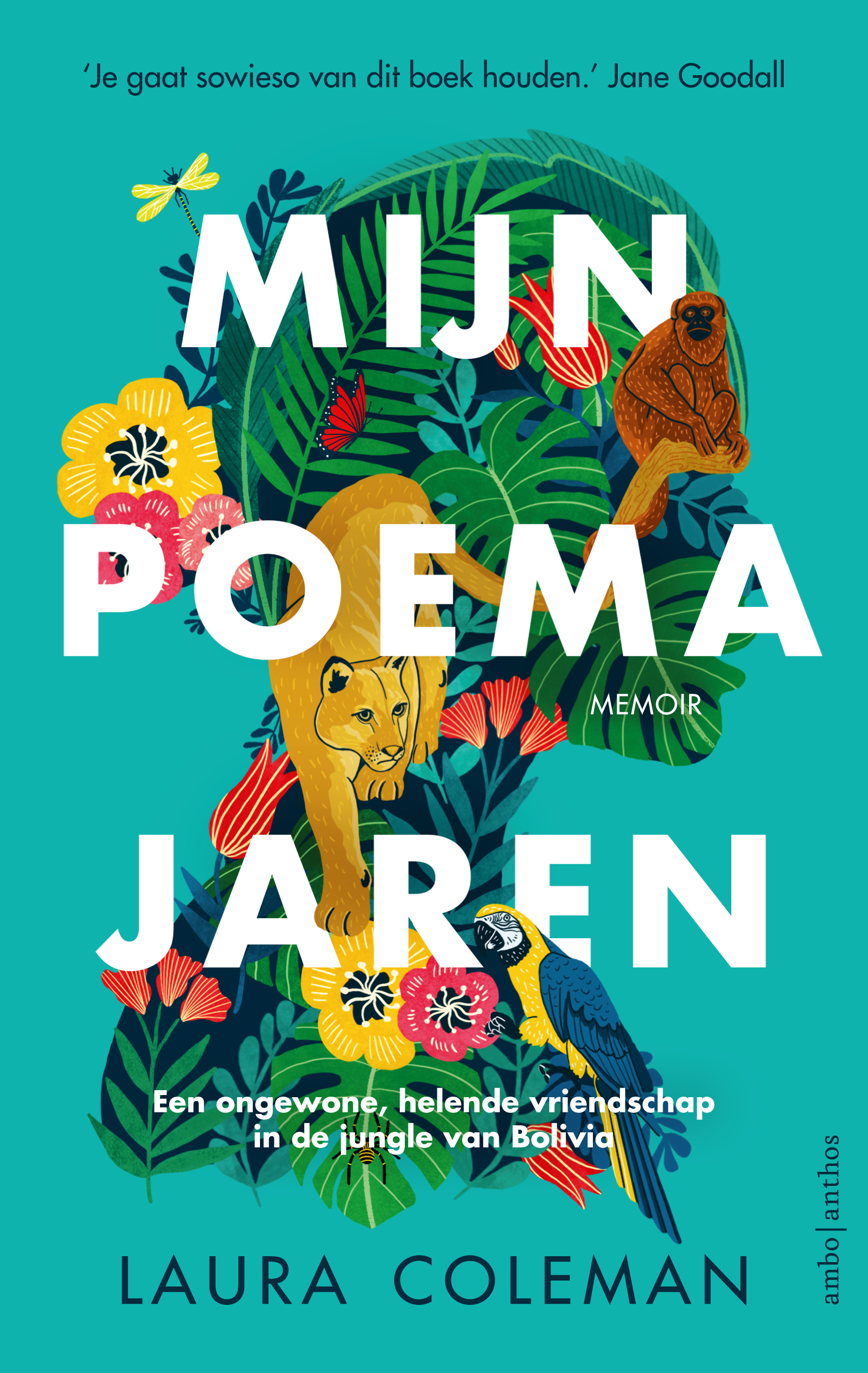 Mijn poemajaren: Een ongewone, helende vriendschap in de jungle van Bolivia