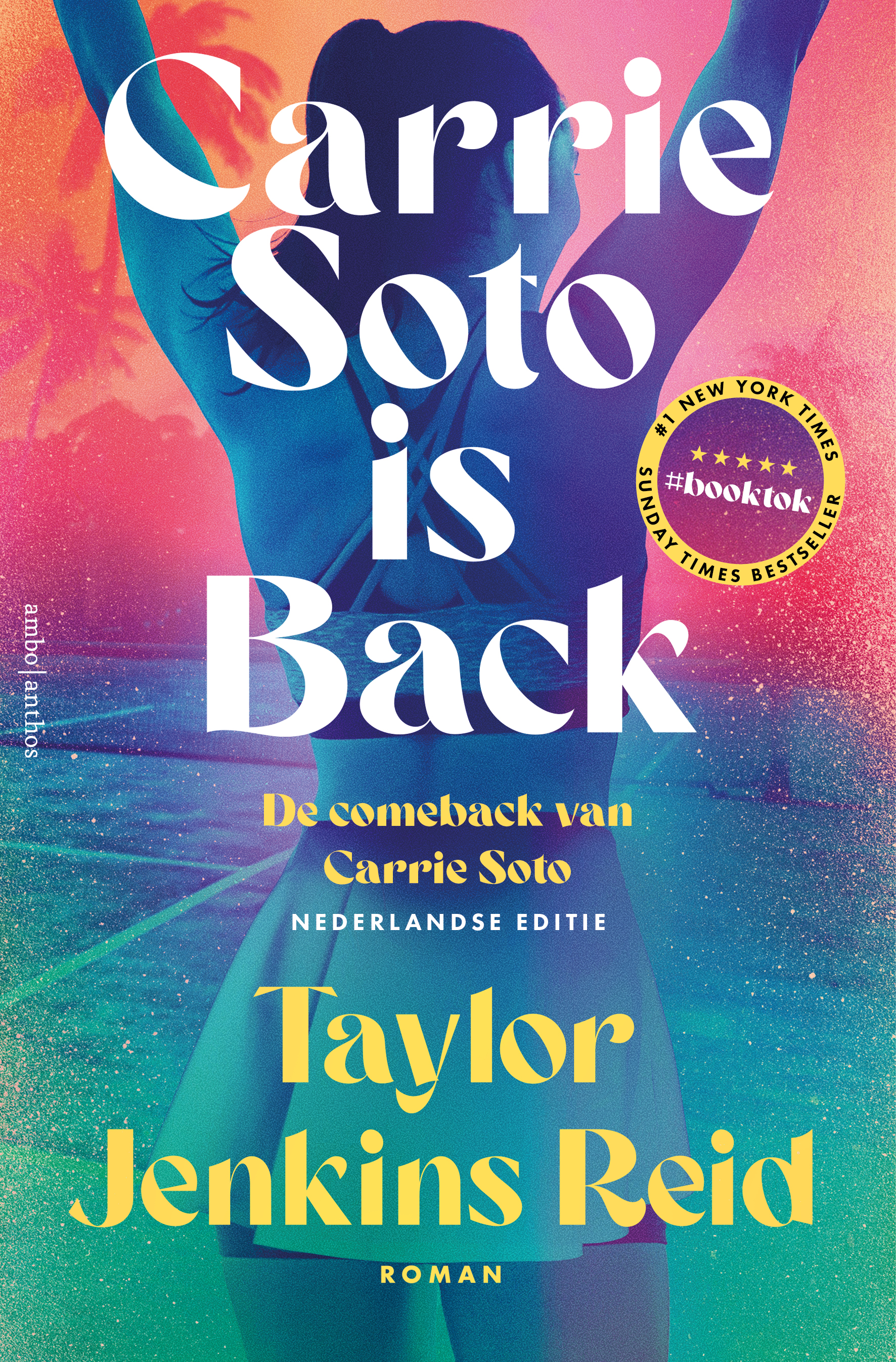 Carrie Soto is back: De comeback van Carrie Soto (California dream (crossover) serie, 4)