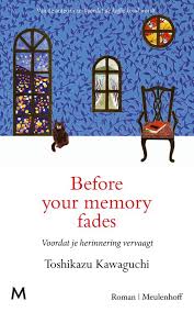 Before your memory fades: roman (Voordat de koffie koud wordt, 3)