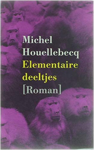 Elementaire deeltjes / Goedkope editie / druk 1: roman