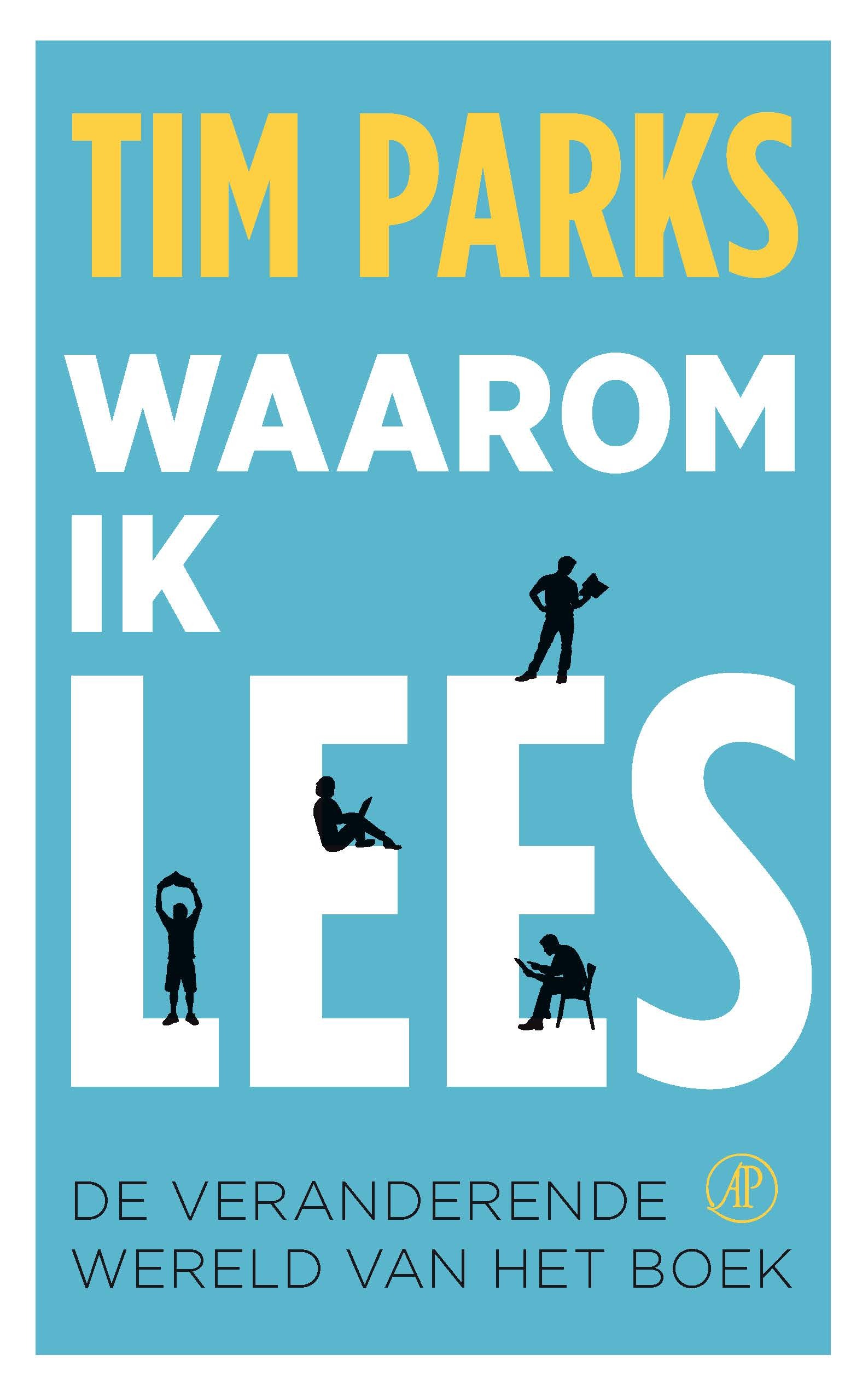 Waarom ik lees: de veranderende wereld van het boek