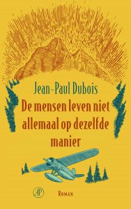De mensen leven niet allemaal op dezelfde manier: roman