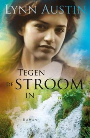 Tegen de stroom in: roman
