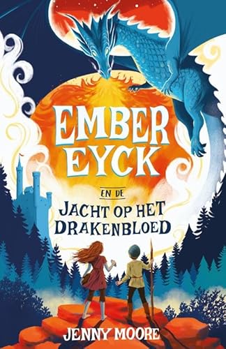 Ember Eyck en de jacht op het drakenbloed (Ember Eyck, 1)