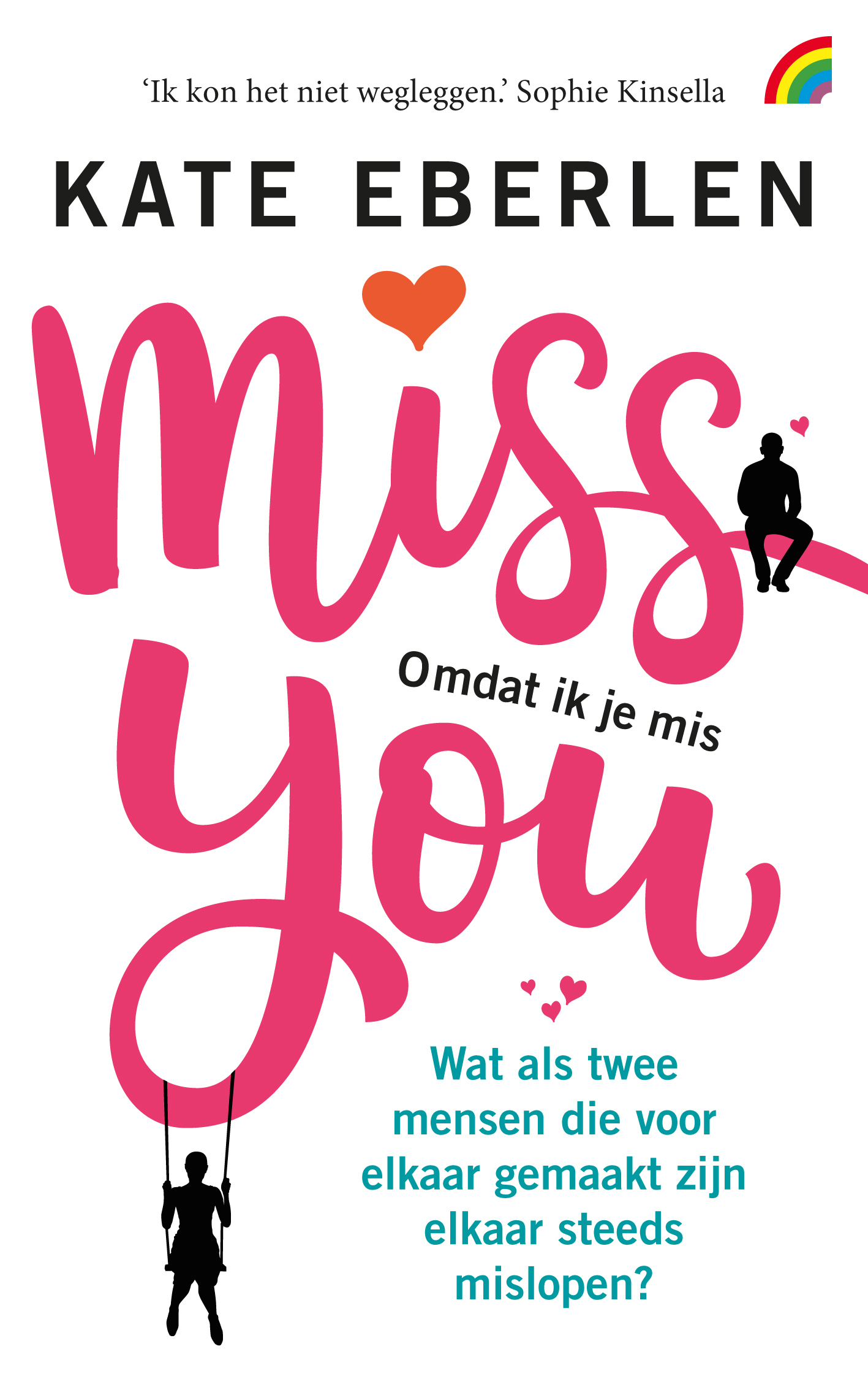Miss You: (omdat ik je mis) (Rainbow pocketboeken, 1323)