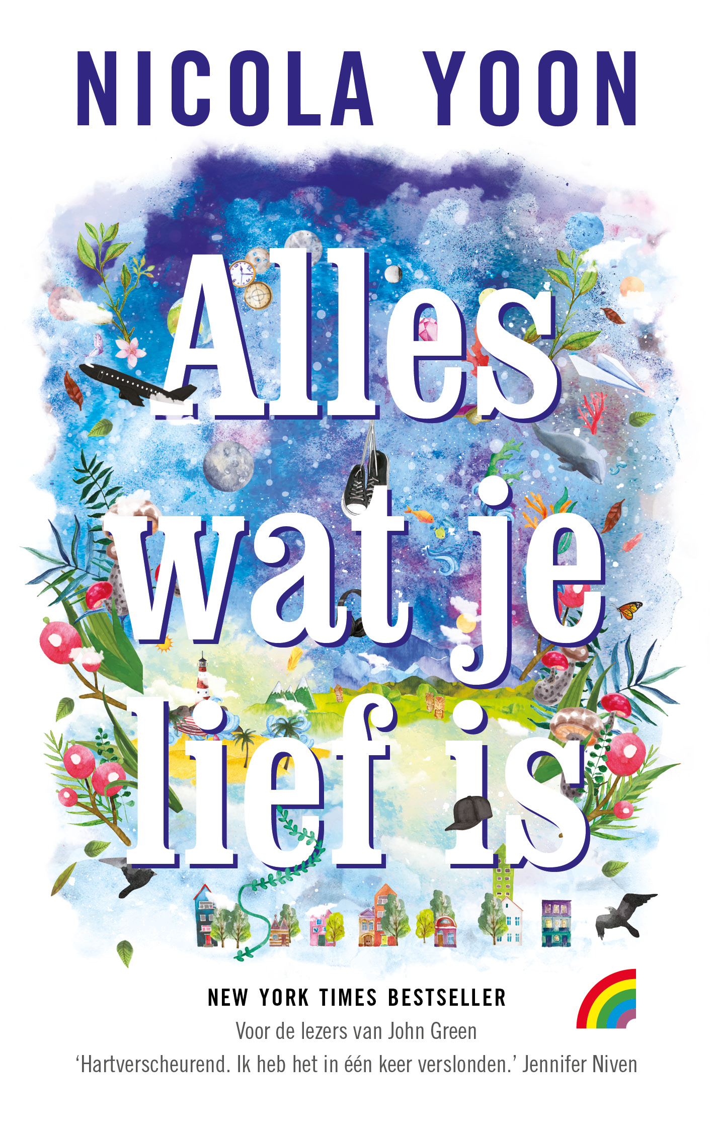 Alles wat je lief is (Rainbow pocketboeken, 1424)