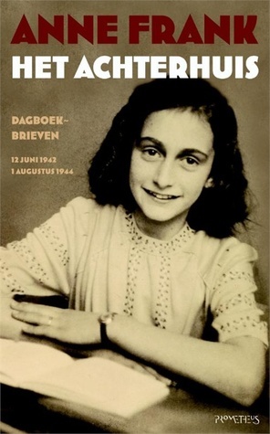 Het achterhuis: dagboekbrieven 12 juni 1942 - 1 augustus 1944