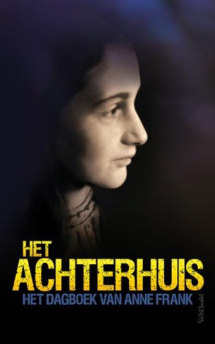 Het Achterhuis: dagboekbrieven 12 juni 1942-1 augustus 1944