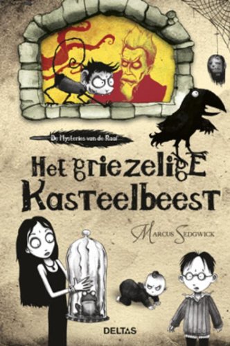 Het griezelige kasteelbeest (De mysteries van de raaf, Band 1)