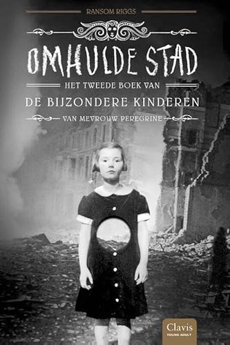 Omhulde stad: het tweede boek van de bijzondere kinderen van mevrouw Peregrine (Clavis Young adult)