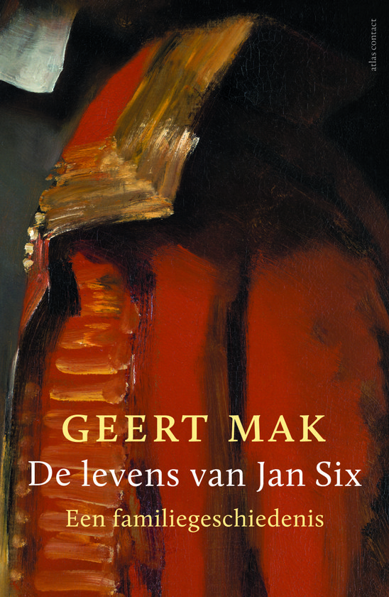 De levens van Jan Six: een familiegeschiedenis