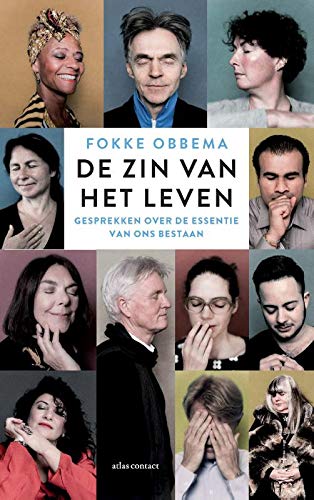 De zin van het leven: gesprekken over de essentie van ons bestaan