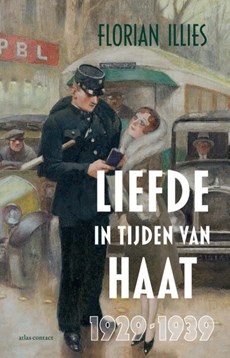 Liefde in tijden van haat 1929-1939