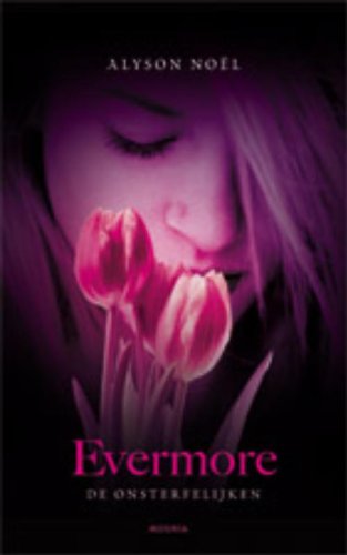 Evermore (De onsterfelijken, Band 1)