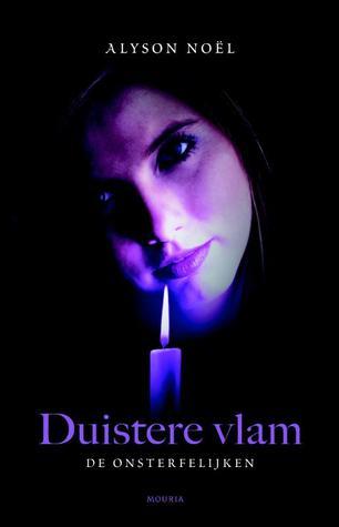 Duistere vlam (De onsterfelijken, Band 4)