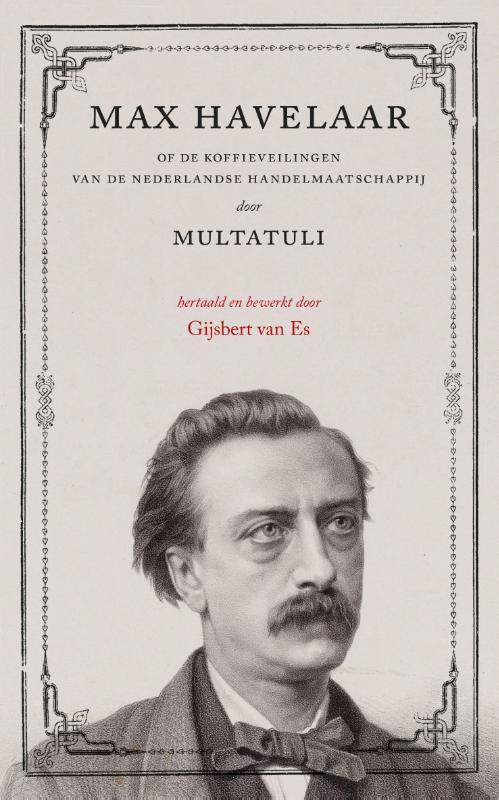 Max Havelaar: op de koffieveilingen van de Nederlandse handelmaatschappij