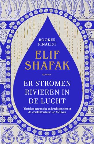 Er stromen rivieren in de lucht: Betoverende roman die zich afspeelt rondom de Tigris en de Theems