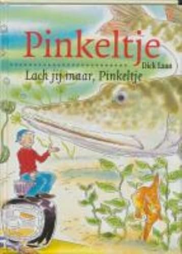 Lach jij maar, Pinkeltje (Pinkeltje, 17, Band 17)