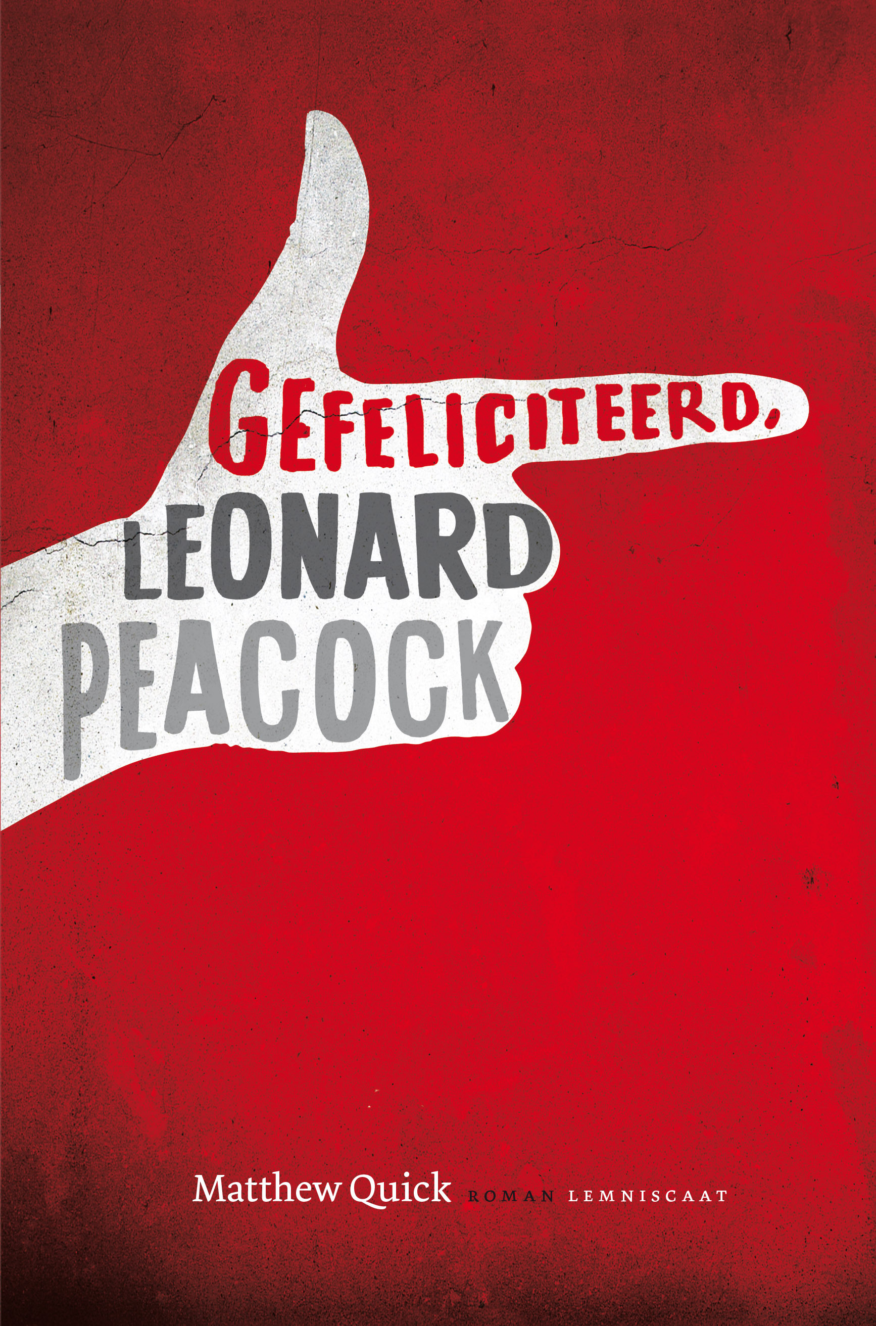 Gefeliciteerd, Leonard Peacock